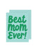The Social Type - Best Mom Ever