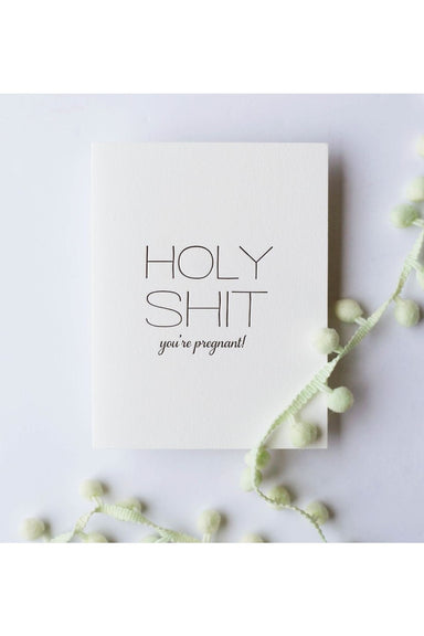 Steel Petal Press - Holy Shit You're Pregnant Card