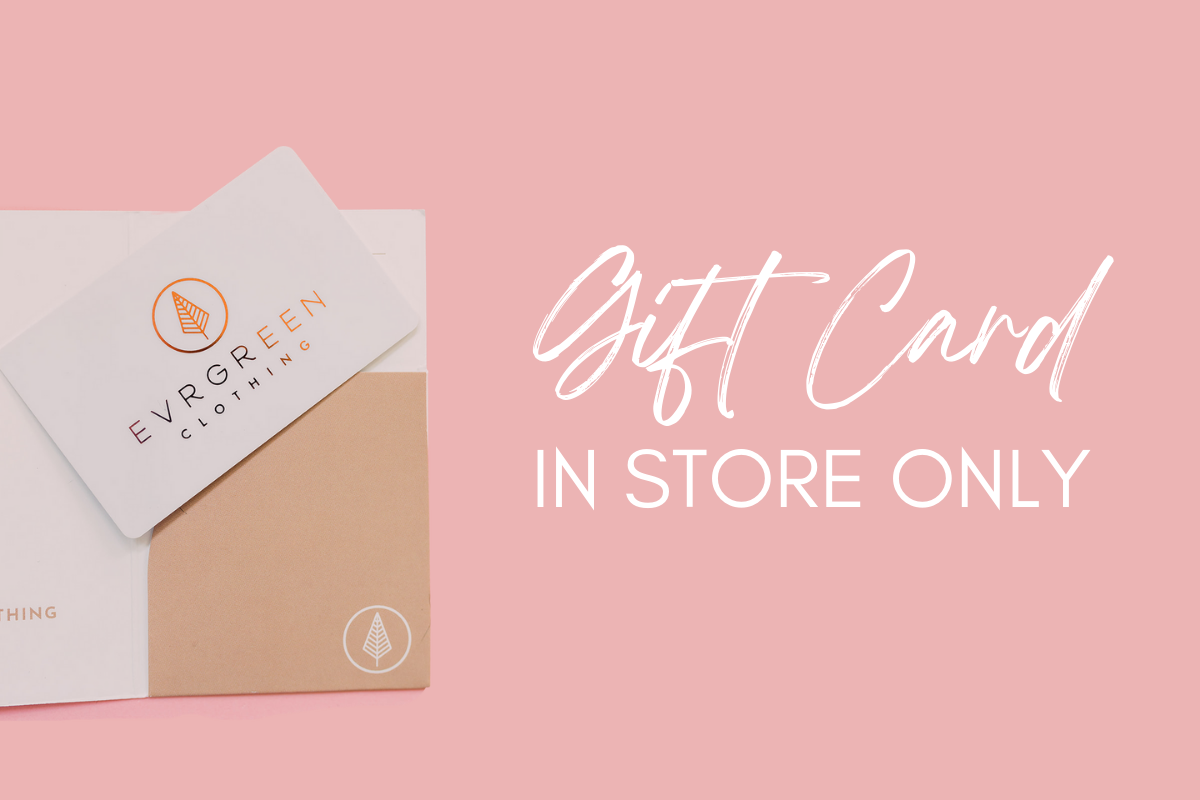 evrgreen clothing in store gift card